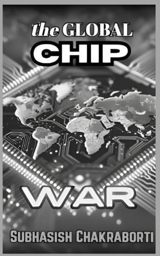 The Global Chip War