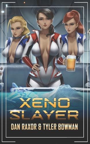 Xeno Slayer: A Science Fiction Harem Adventure