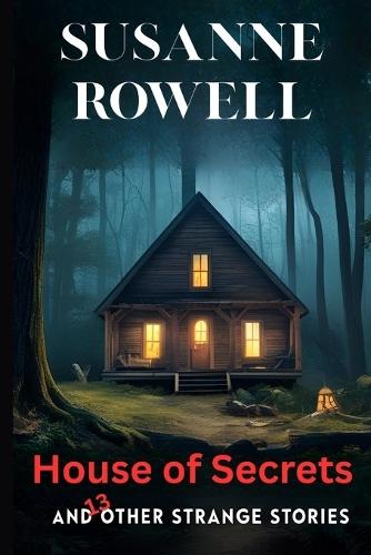 House of Secrets: and 13 other spooky stories