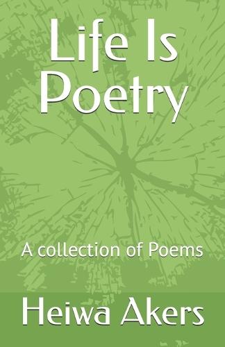 Life Is Poetry