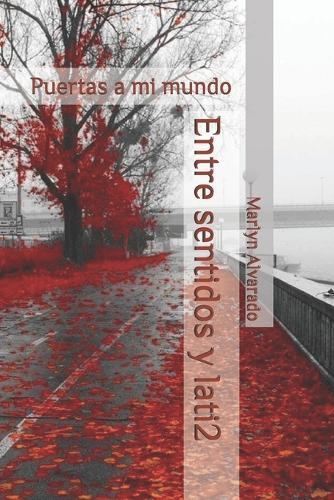 Puertas a mi mundo: Entre sentidos y lati2