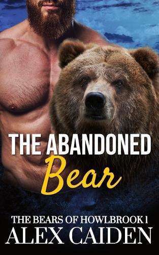 The Abandoned Bear: The Bears of Howlbrook 1 (MM Instalove)