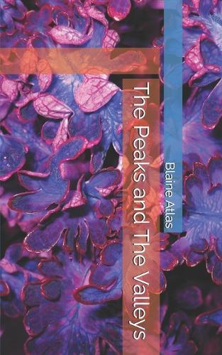 The Peaks and The Valleys