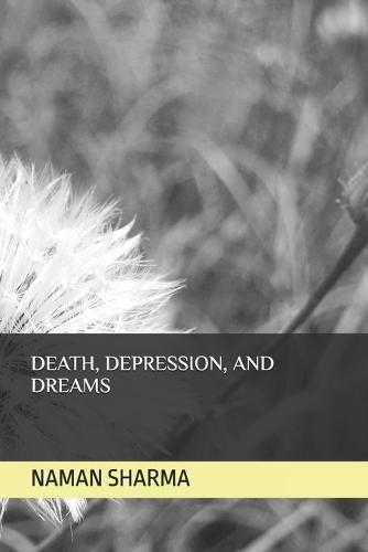 Death, Depression, & Dreams