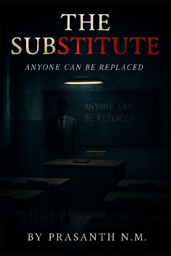 The Substitute: Anyone Can Be Replaced