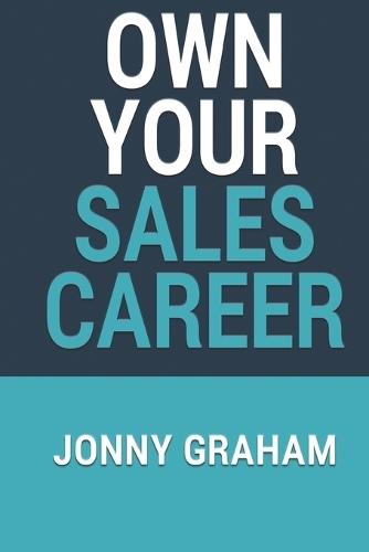 Own Your Sales Career
