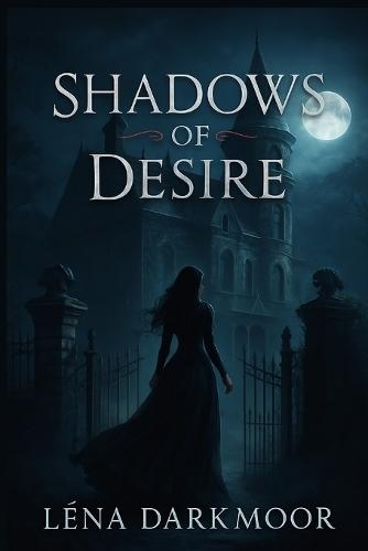Shadows of Desire