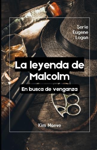 La leyenda de Malcolm: En busca de venganza
