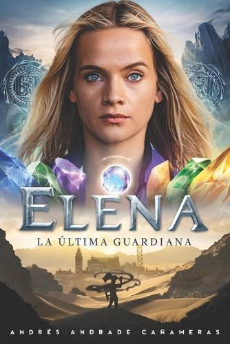 Elena la Última Guardiana