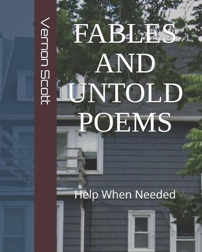 Fables and Untold Poems: Help When Needed