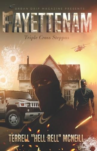 Fayettenam: Triple Cross Steppas