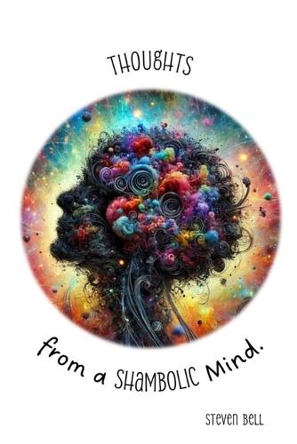 Thoughts from a Shambolic Mind