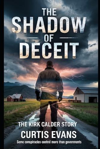 The Shadow of Deceit: The Kirk Calder Story