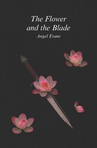 The Flower and the Blade