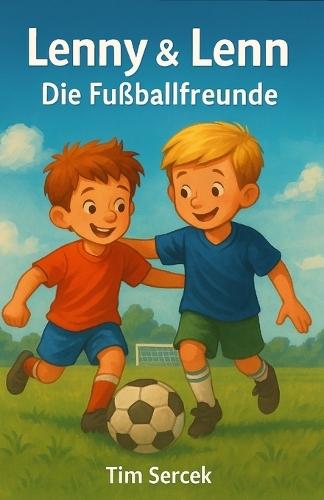 Lenny & Lenn - Die Fußballfreunde