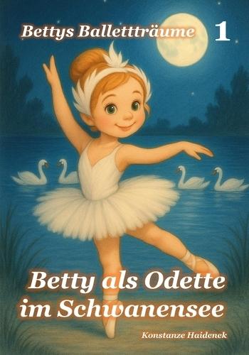 Betty als Odette im Schwanensee