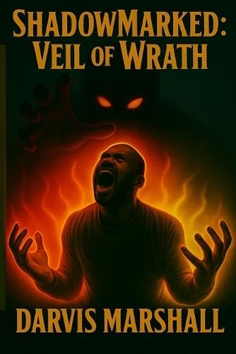ShadowMarked: Veil of Wrath: Book two of the ShadowMarked series