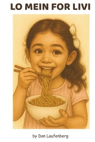 Lo Mein for Livi
