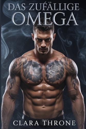 Das Zufällige Omega: Ein MM-Mafia-Mpreg-Thriller über Verrat und unzerbrechliche Bindungen.
