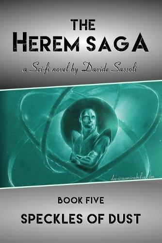The Herem Saga #5 (Speckles of Dust)