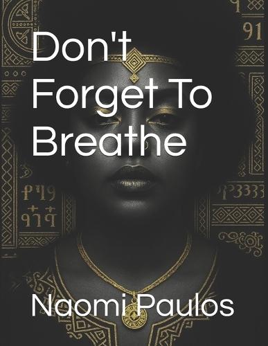 Don't Forget To Breathe