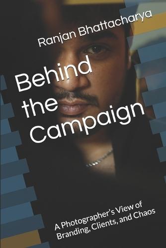 Behind the Campaign: A Photographer's View of Branding, Clients, and Chaos