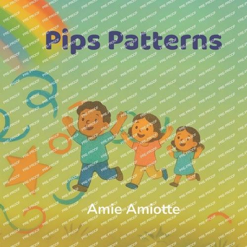 Pip's Patterns: A Sensory-Friendly Tale of Patterns, Pride, and Play