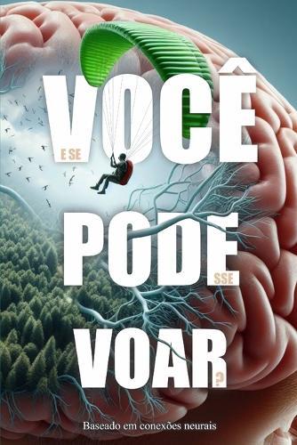 E se você pudesse voar?