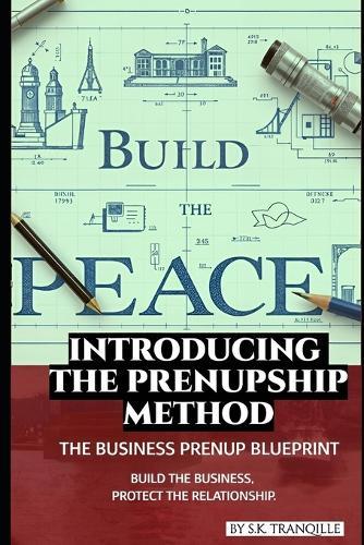 Introducing the Prenupship Method: The Business Prenup Blueprint