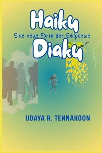 Haiku Diaku: Eine neue Form von Exilpoesie