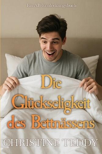 Die Glückseligkeit des Bettnässens: AN ABDL book
