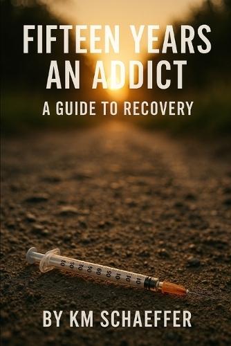 Fifteen Years an Addict: Tips and Tricks for Escaping Addiction