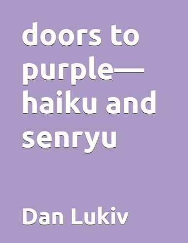 doors to purple-haiku and senryu