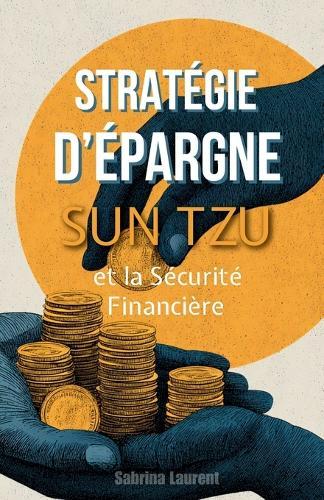 Stratégie d'Épargne: Sun Tzu et la Sécurité Financière
