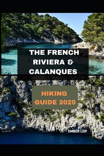 The French Riviera & Calanques Hiking Guide 2025