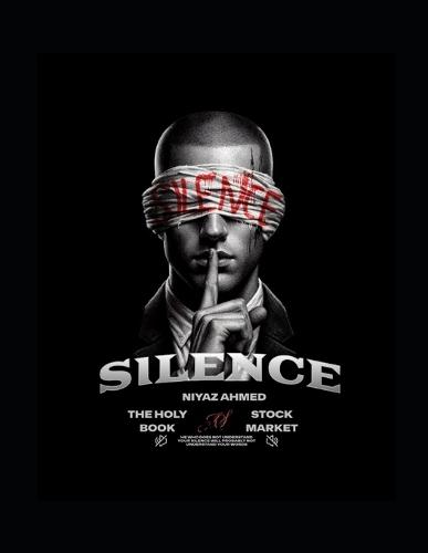 Silence: The Holy Book of Stock Market
