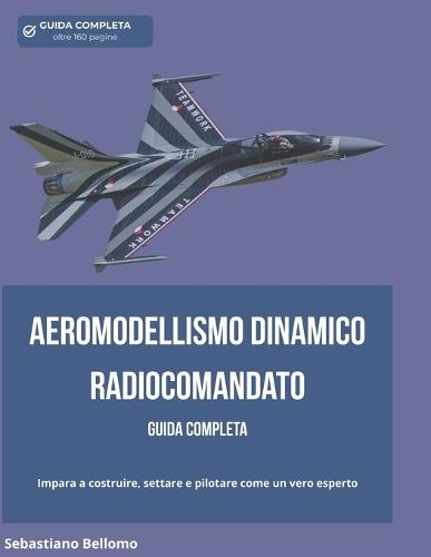 Guida all'Aeromodellismo Dinamico R/C: Impara davvero a costruire, settare e pilotare come un modellista esperto. Dimentica video confusi, errori costosi e componenti sbagliati.