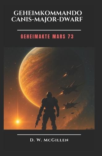Geheimkommando Canis-Major Dwarf: Geheimakte MARS 73