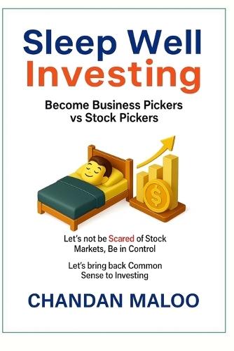 Sleep Well Investing: Become Business Pickers vs Stock Pickers