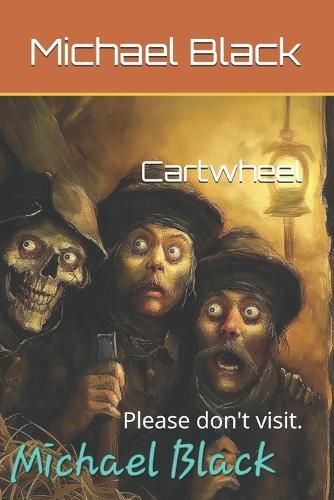 Cartwheel: Please don't visit.