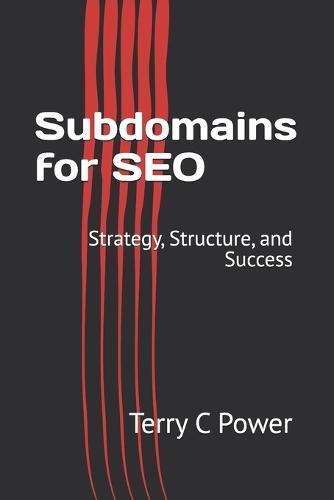 Subdomains for SEO: Strategy, Structure, and Success