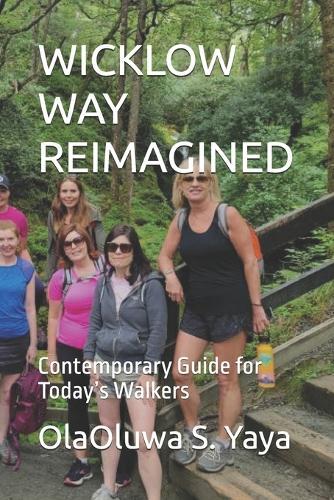 Wicklow Way Reimagined: Contemporary Guide for Today's Walkers