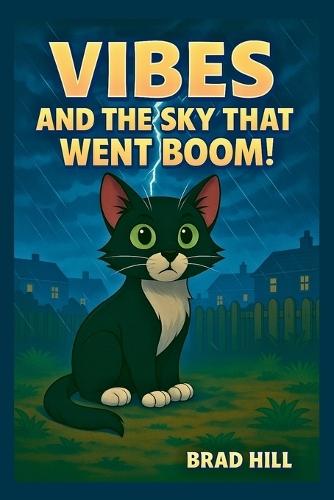 Vibes and the Sky That Went Boom!