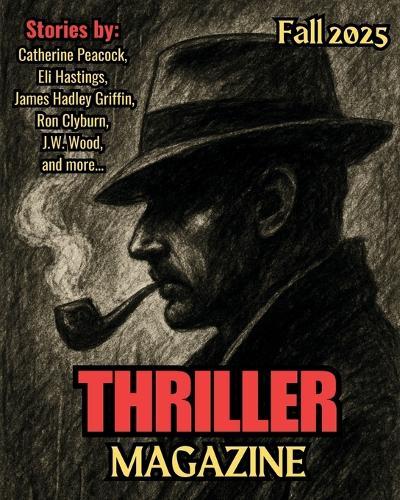 Thriller Magazine: Fall 2025 Issue