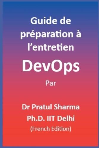 Guide de préparation à l'entretien DevOps: French Edition