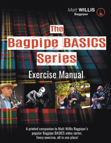 The Bagpipe BASICS Exercise Manual