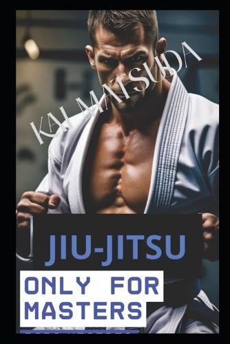 Jiu-Jitsu: From Foundation to Dominion