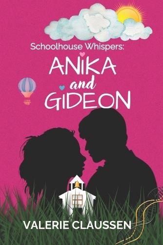 Schoolhouse Whispers: Anika and Gideon