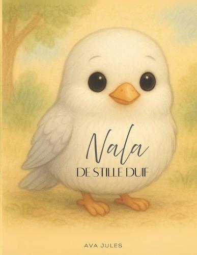 Nala - de Stille Duif: ""Leer geluk te voelen...""
