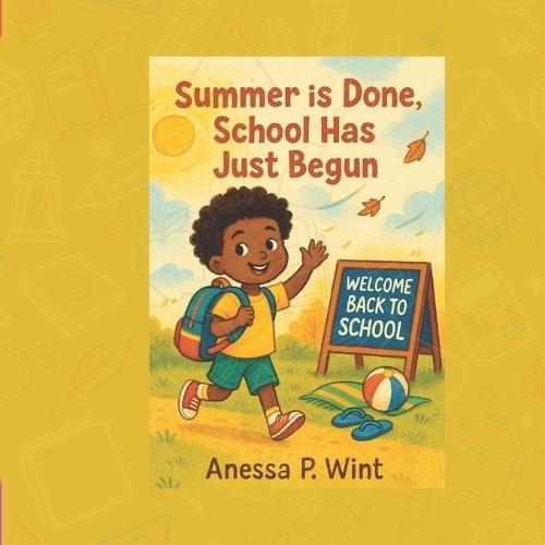 Summer is Done, school Has Just Begun